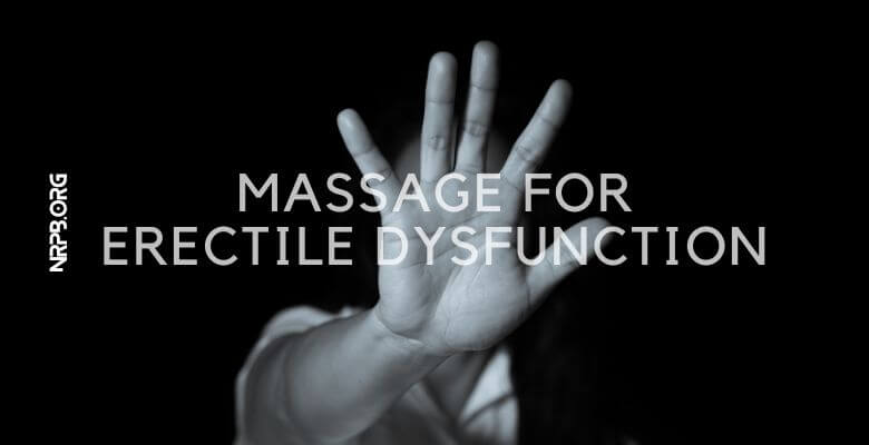 Massage For Erectile Dysfunction Nrpb