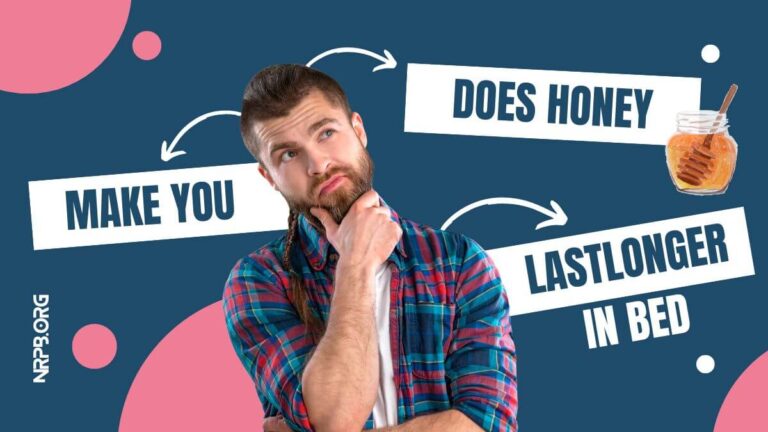 Does Honey Make You Last Longer in Bed
