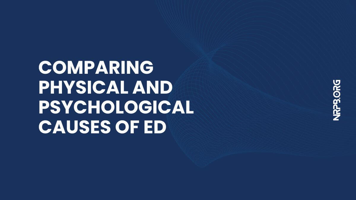 Unveiling The Battle Physical Vs Psychological Causes Of ED