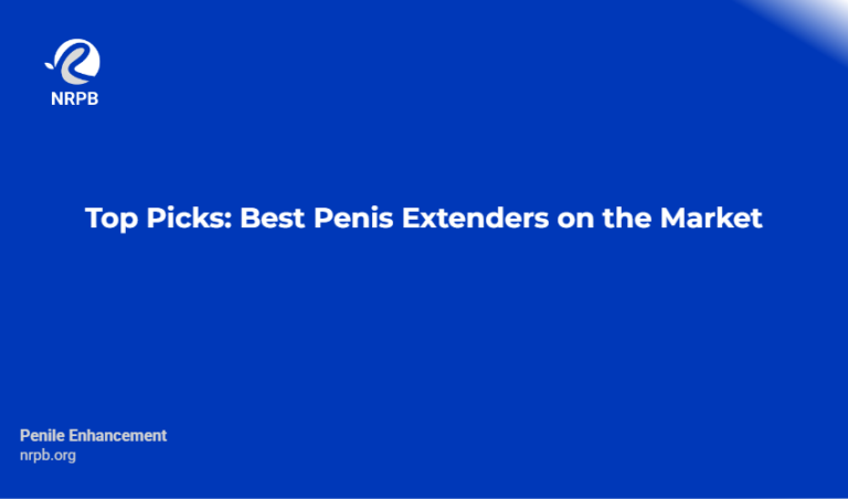Top Picks: Best Penis Extenders On The Market