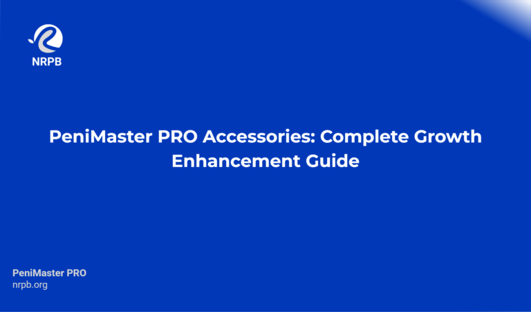 Penimaster Pro Accessories: Complete Growth Enhancement Guide
