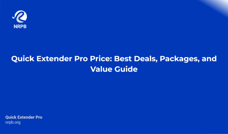 Quick Extender Pro Price: Best Deals, Packages, And Value Guide